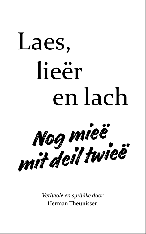 Laes, lieër en lach nog mieë, mit deil twieë